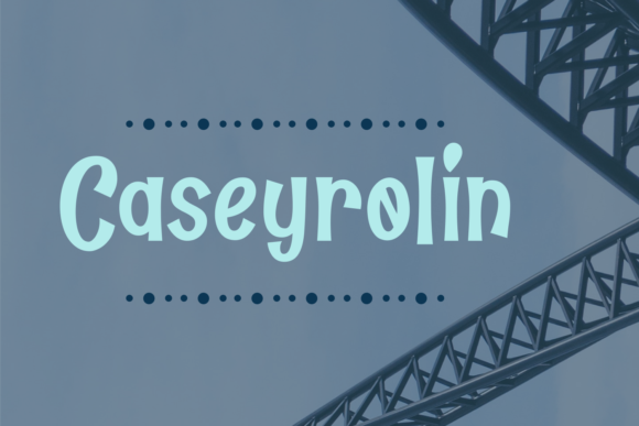 Caseyrolin: A Playful Display Font for Digital Design