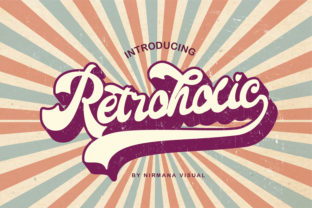 Retroholic: A Display Font That Brings Retro Energy to Campaigns